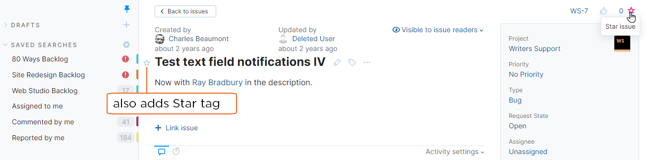 Options for adding the Star tag to an issue in YouTrack Lite. Options for adding the Star tag to an issue in YouTrack Lite.
