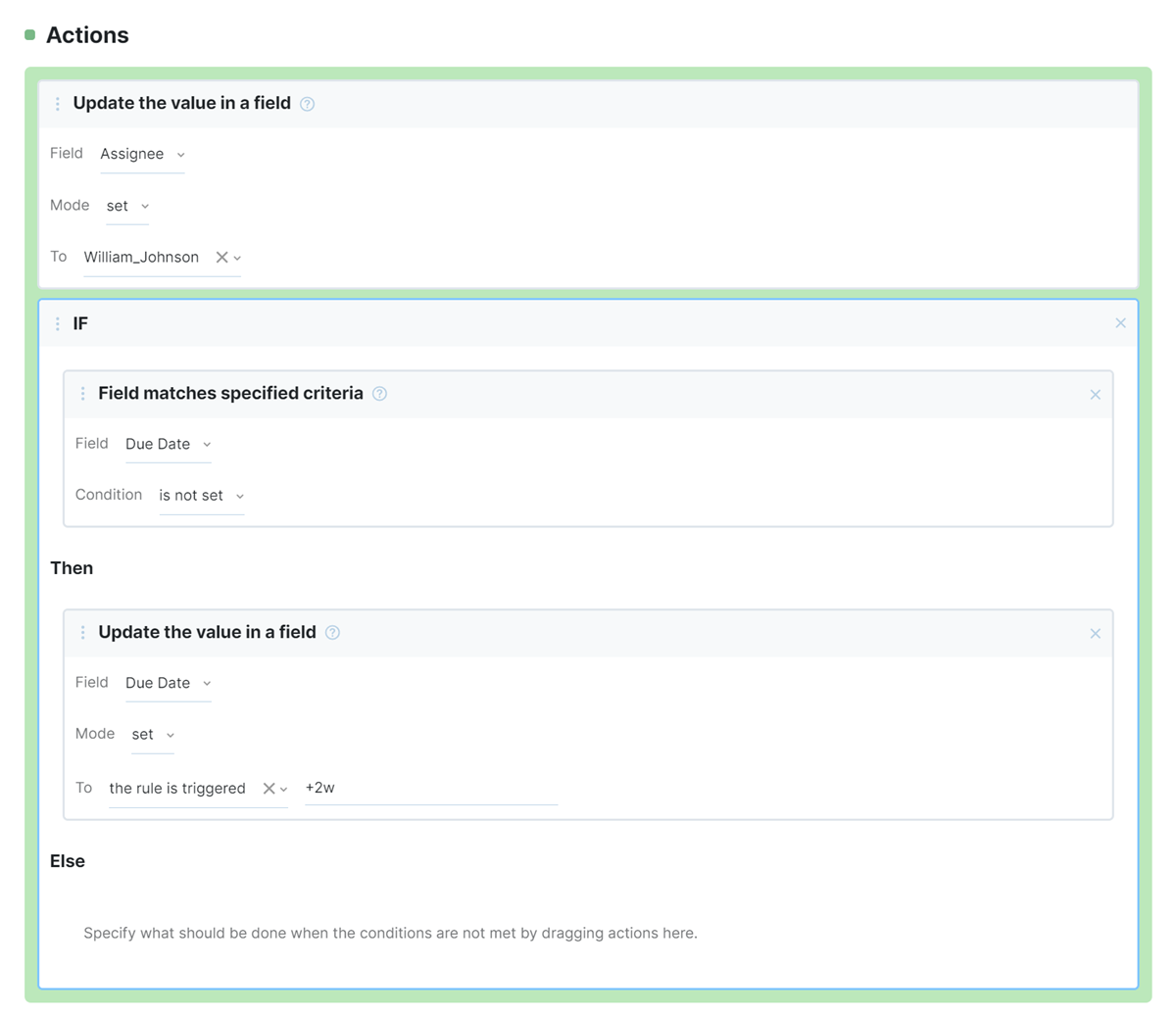 The Actions section of the on-change rule. The Actions section of the on-change rule.