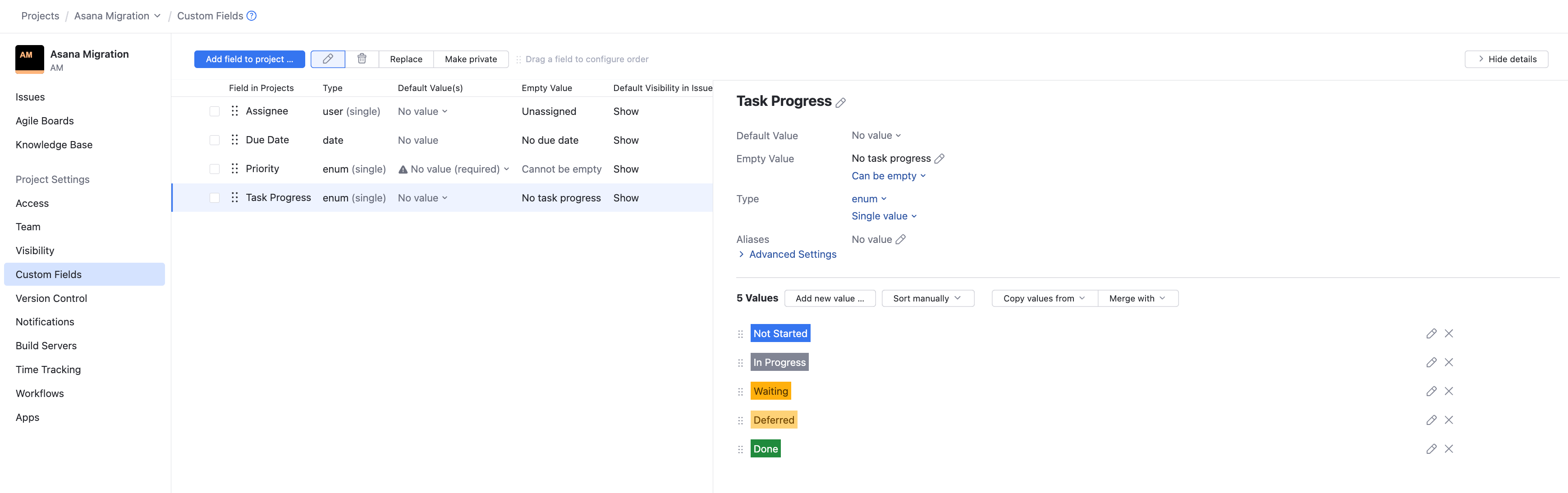 The set of custom fields for a sample Asana project with values for the Task Progress field. The set of custom fields for a sample Asana project with values for the Task Progress field.