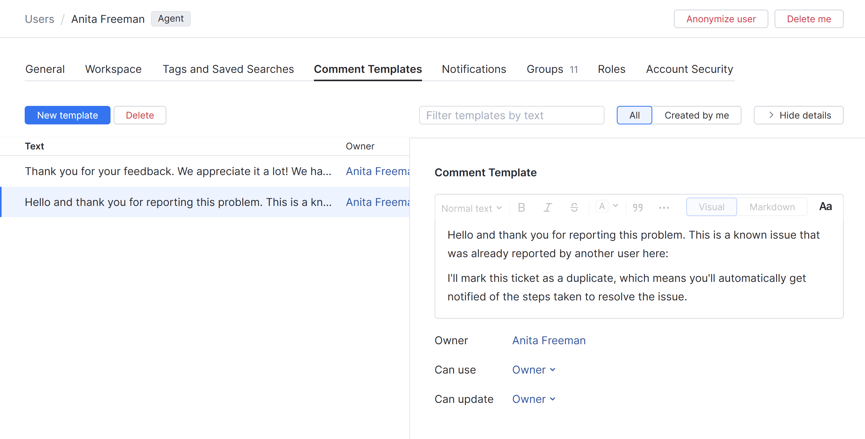 A list of comment templates in a YouTrack user profile. A list of comment templates in a YouTrack user profile.