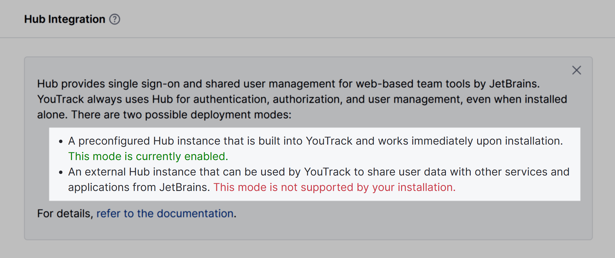 Built-in Hub integration for YouTrack Cloud. Built-in Hub integration for YouTrack Cloud.
