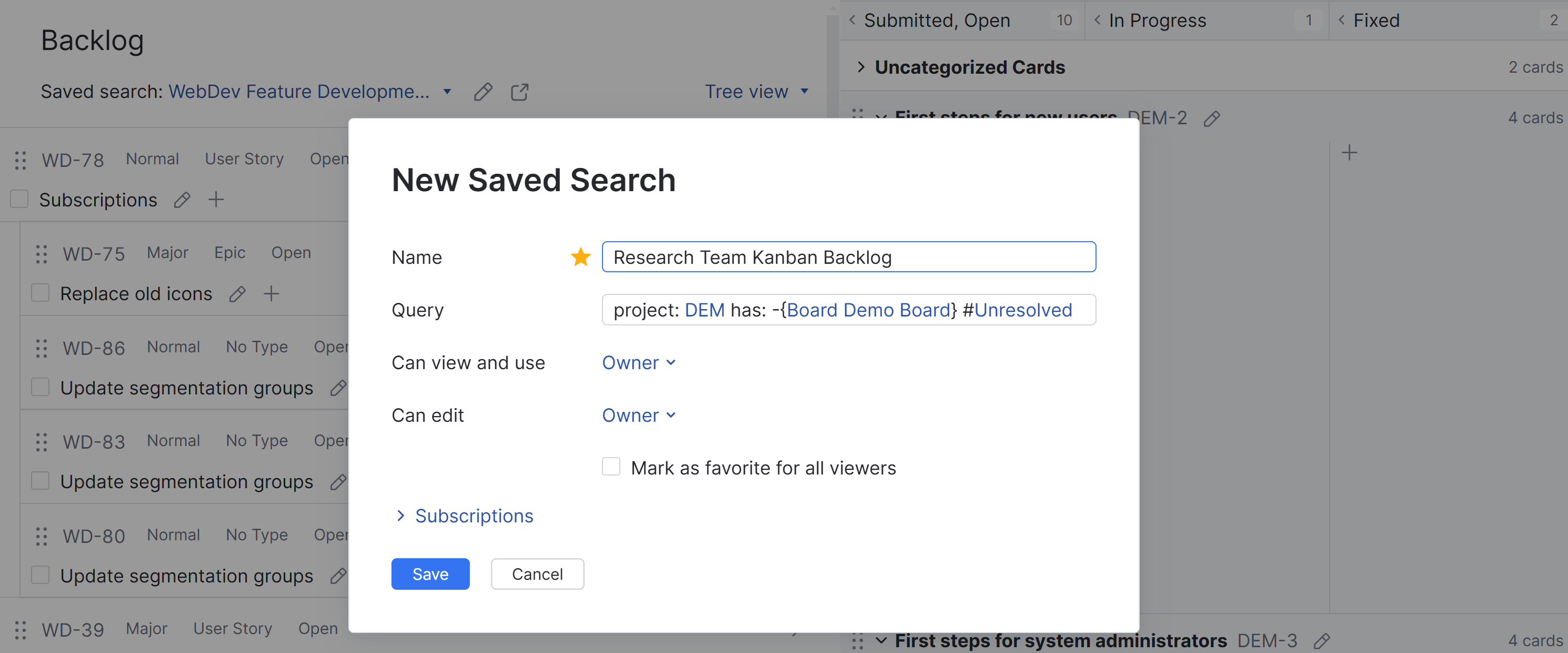 New saved search for backlog issues. New saved search for backlog issues.