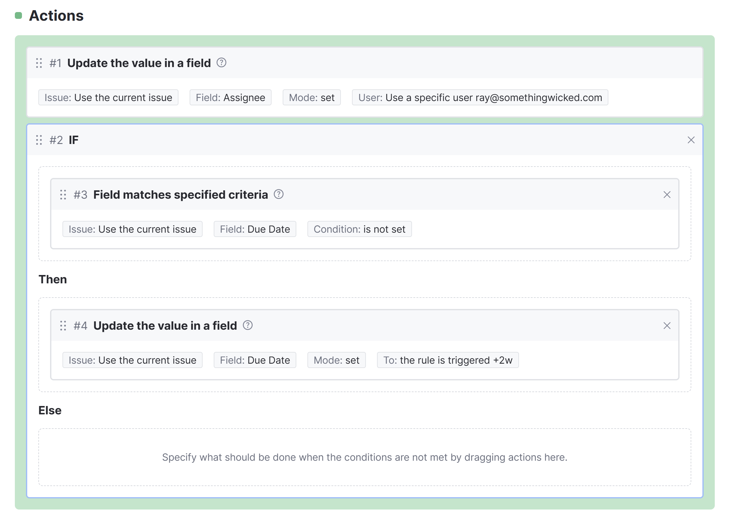 The Actions section of the on-change rule. The Actions section of the on-change rule.