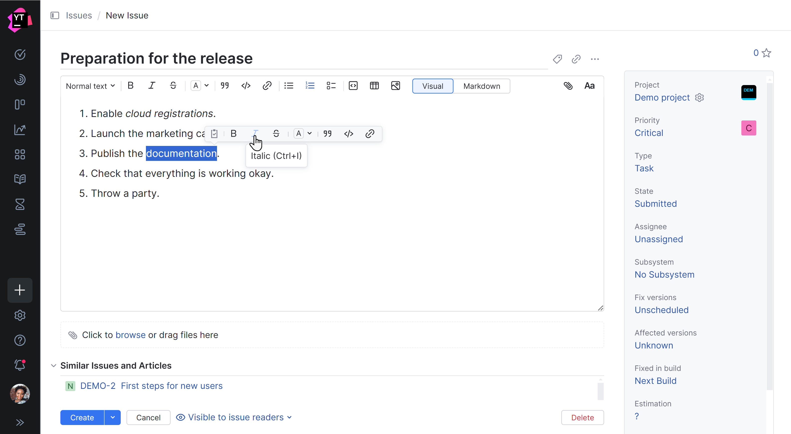 WYSIWYG mode for editing issue description text. WYSIWYG mode for editing issue description text.